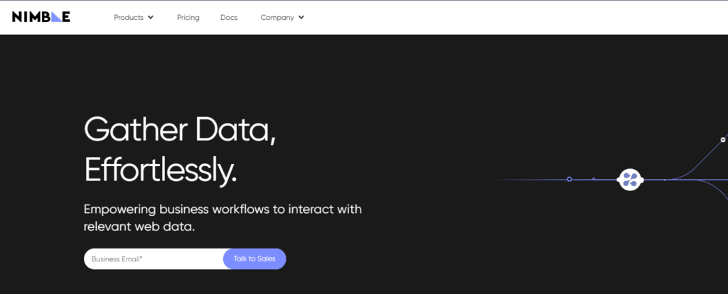 A website homepage for Nimble with a tagline 'Gather Data, Effortlessly.' and a subtext about empowering business workflows with web data. There is an input field labeled 'Business Email' and a button that says 'Talk to Sales.'